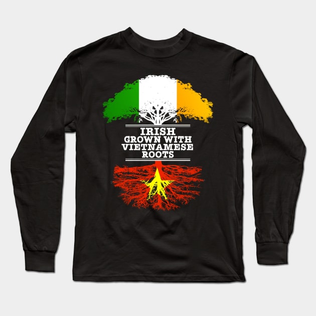 Irish Grown With Vietnamese Roots - Gift for Vietnamese With Roots From Vietnam Long Sleeve T-Shirt by Country Flags